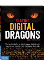 Slaying Digital Dragons by Alex Packer