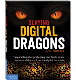 Slaying Digital Dragons by Alex Packer