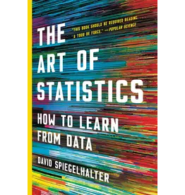 The Art of Statistics: How to Learn from Data, by David Spiegelhalter