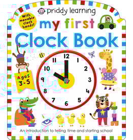 My First Clock Book: An Introduction to Telling Time and Starting School (Board Book)