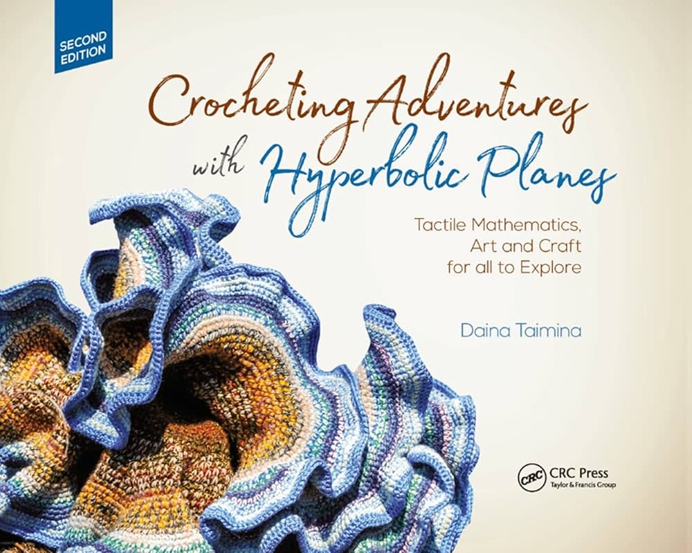 Crocheting Adventures with Hyperbolic Planes, Second Edition (Hardcover)
