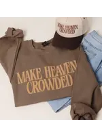 Make Heaven Crowded Crew