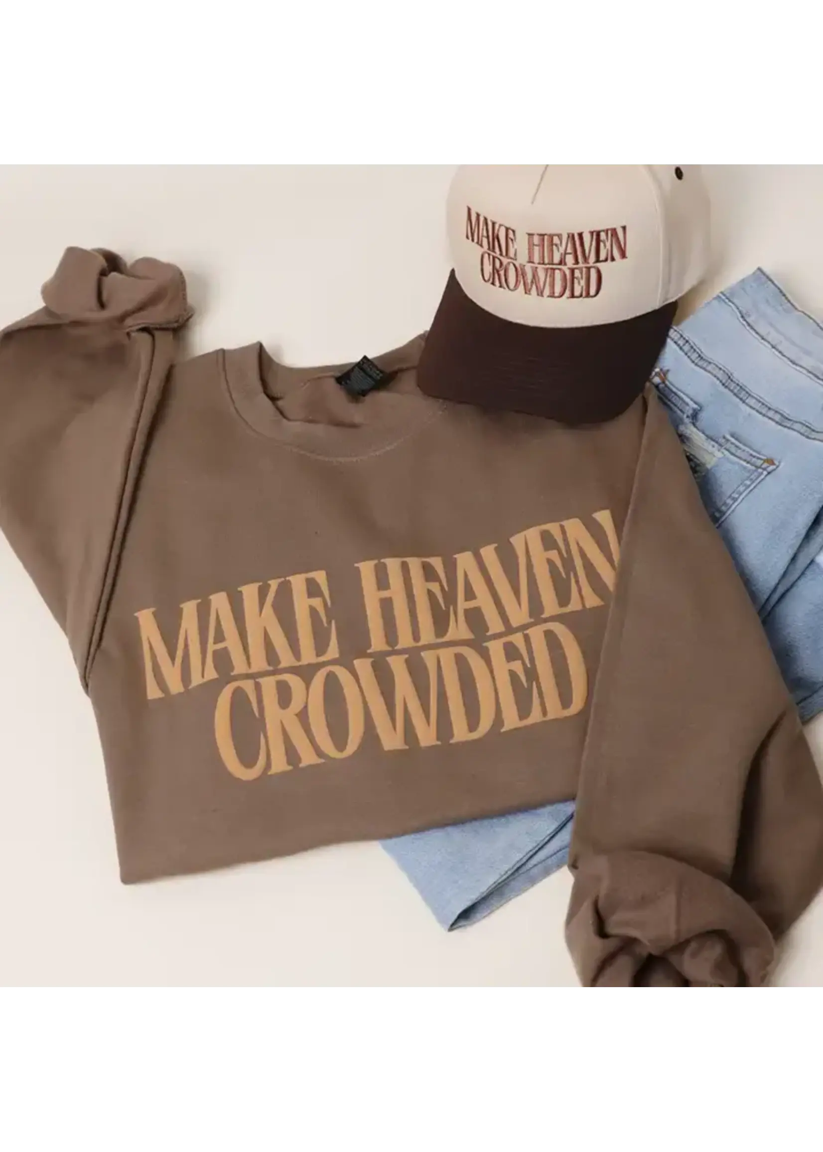 Make Heaven Crowded Crew