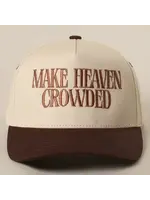 Make Heaven Crowded Cap