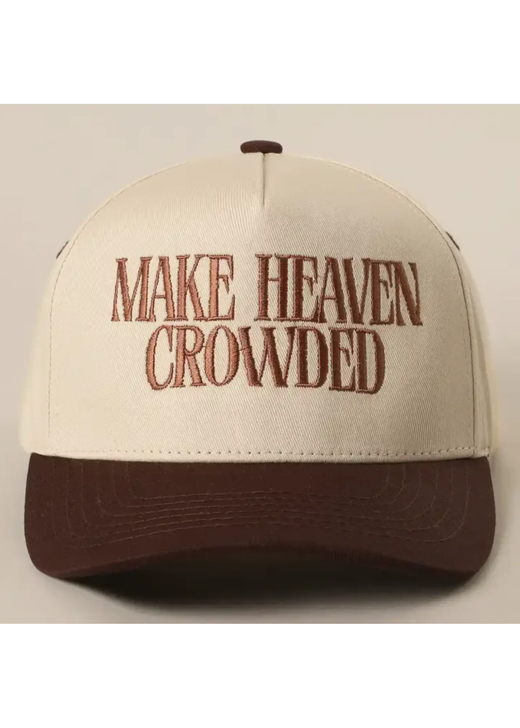 Make Heaven Crowded Cap