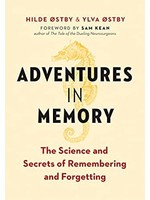 Adventures in Memory: The Science and Secrets of Remembering and Forgetting by Hilde Østby, Ylva Østby
