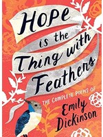 Hope is the Thing with Feathers by Emily Dickinson