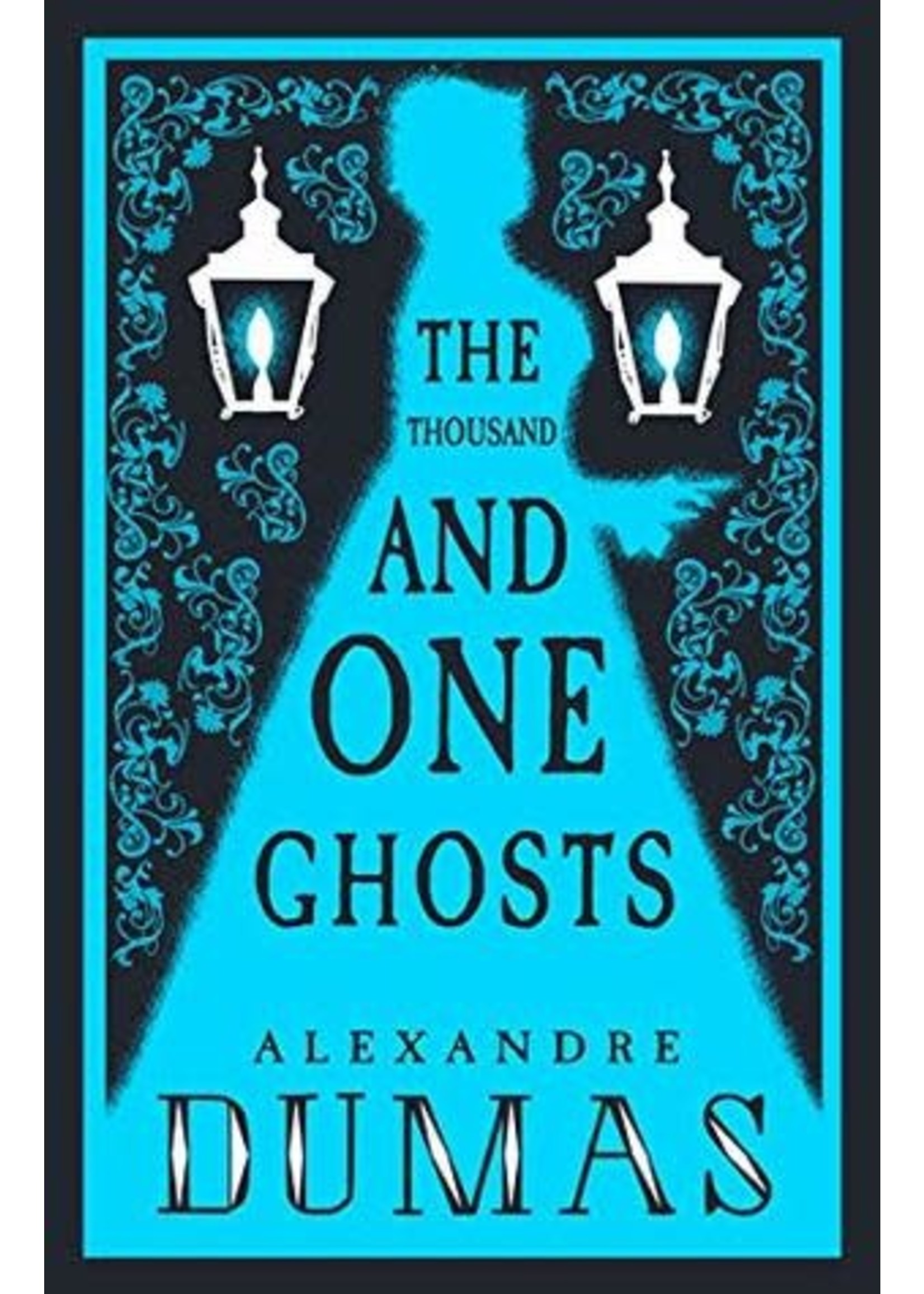 The Thousand and One Ghosts by Alexandre Dumas
