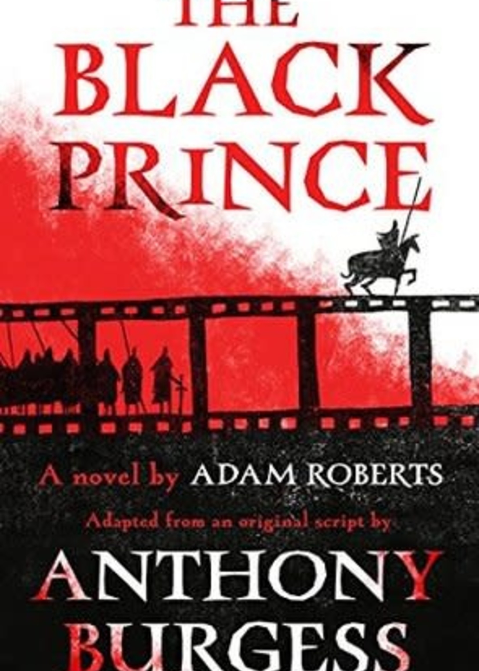The Black Prince by Adam Roberts, Anthony Burgess