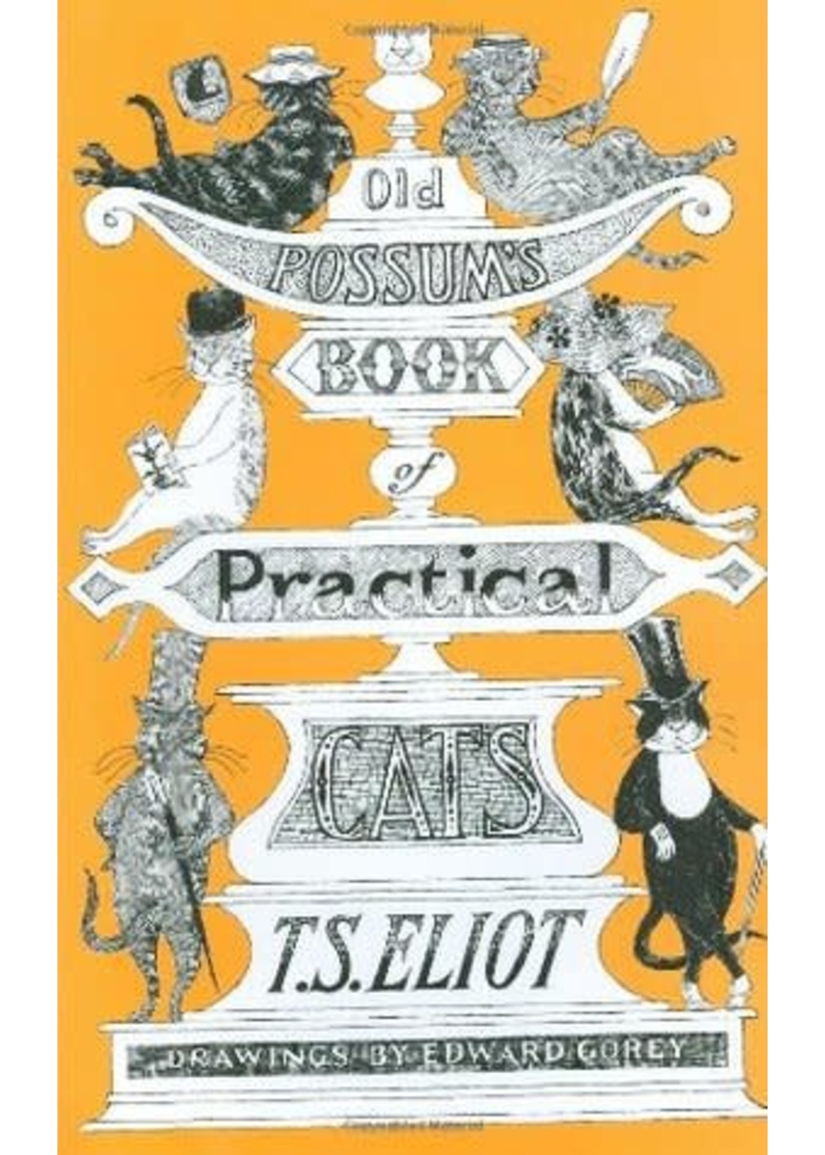 Old Possum's Book of Practical Cats by T. S. Eliot