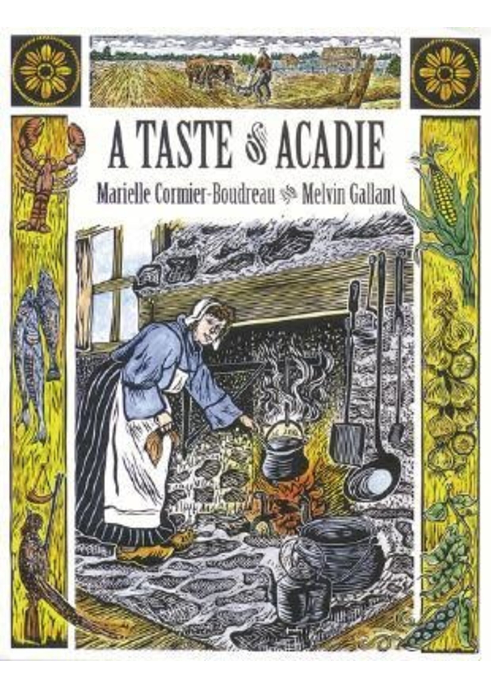 A Taste of Acadie by Marielle Cormier-Boudreau, Melvin Gallant