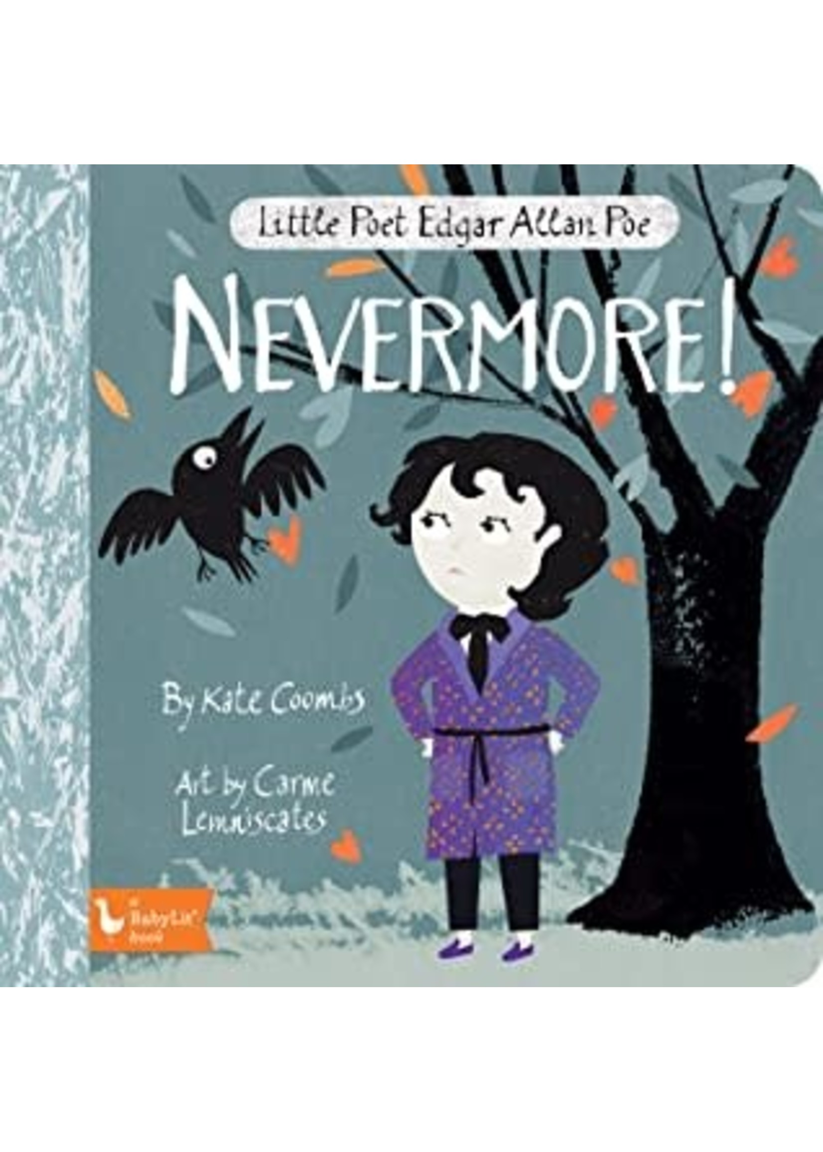 Little Edgar Allan Poe: Nevermore! by Kate Coombs