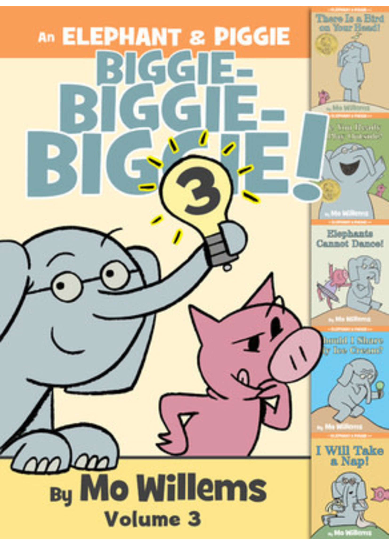 An Elephant & Piggie Biggie Volume 3 by Mo Willems