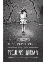 Miss Peregrine’s Home for Peculiar Children (Miss Peregrine's Peculiar Children #1) by Ransom Riggs