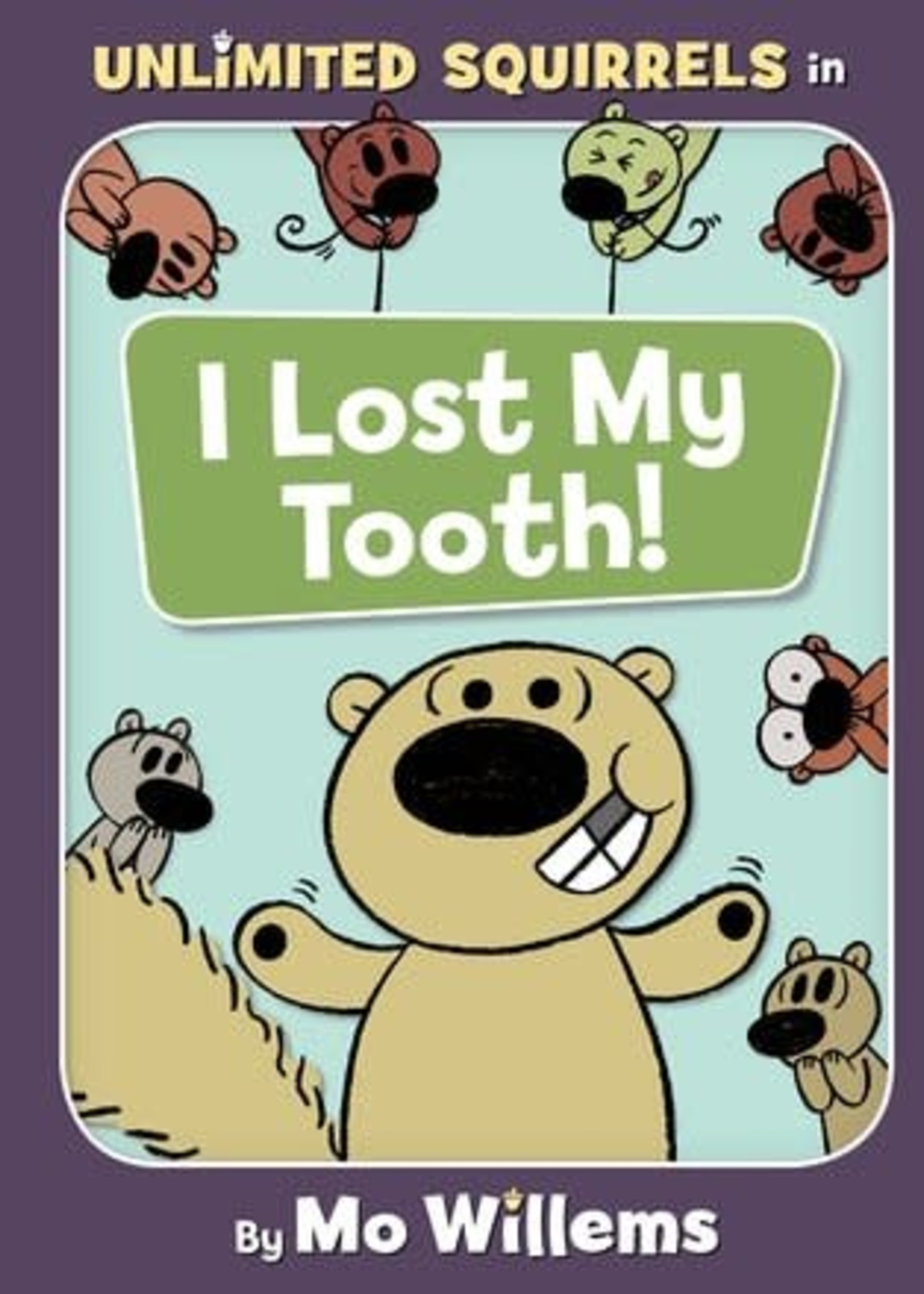 I Lost My Tooth! by Mo Willems