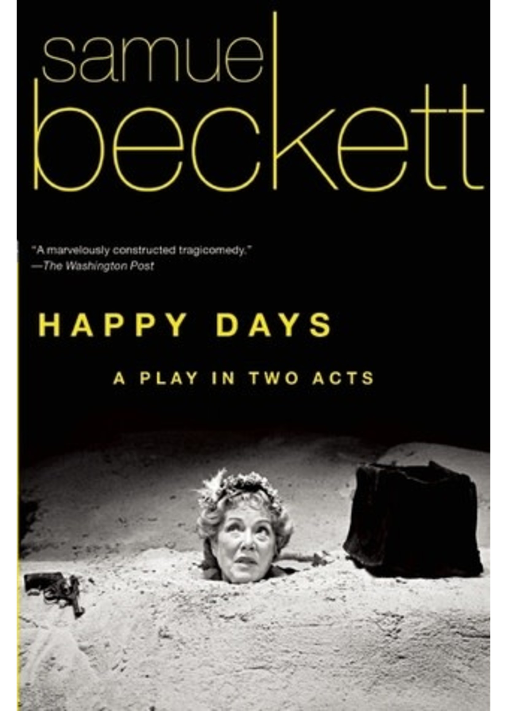 Happy Days: A Play in Two Acts by Samuel Beckett