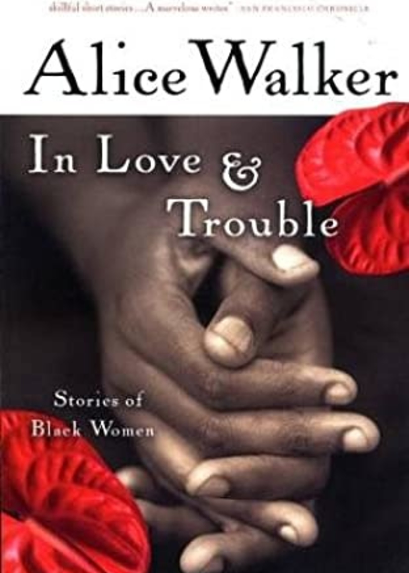 In Love & Trouble by Alice Walker