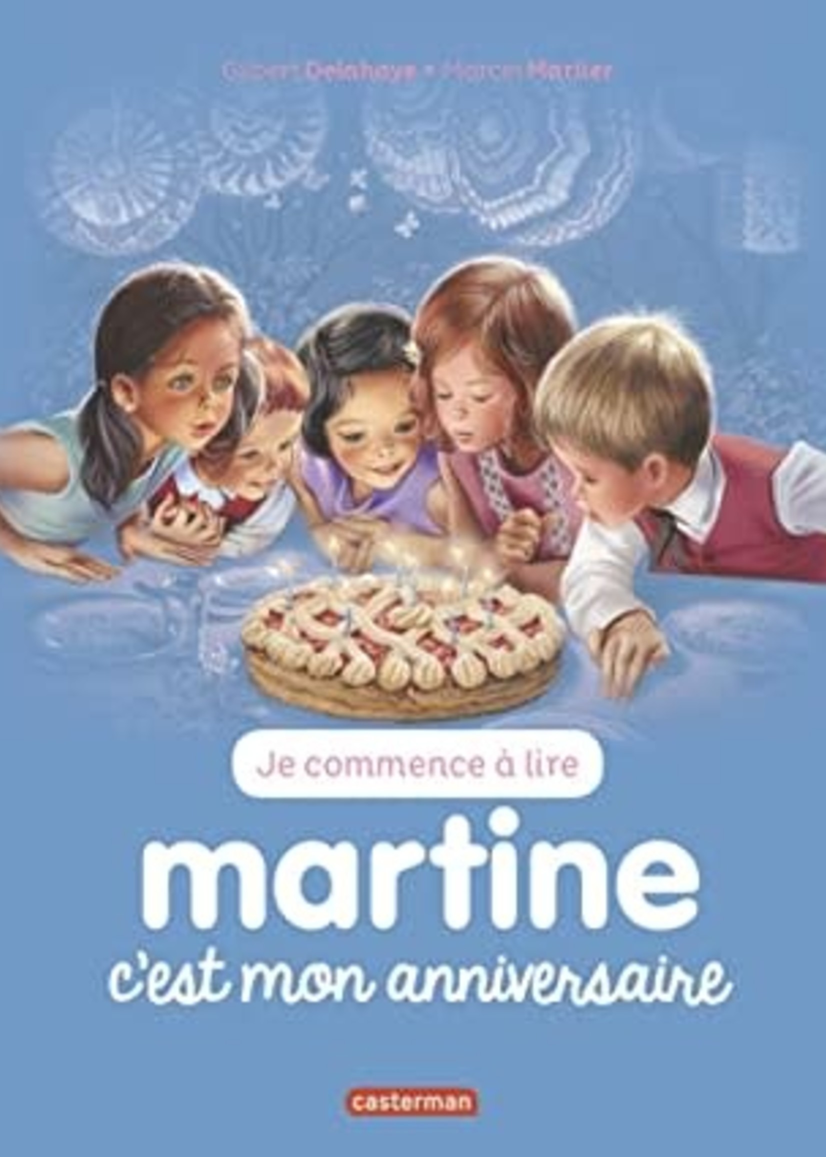 Martine, c'est mon anniversaire by Gilbert Delahaye, Marcel Marlier