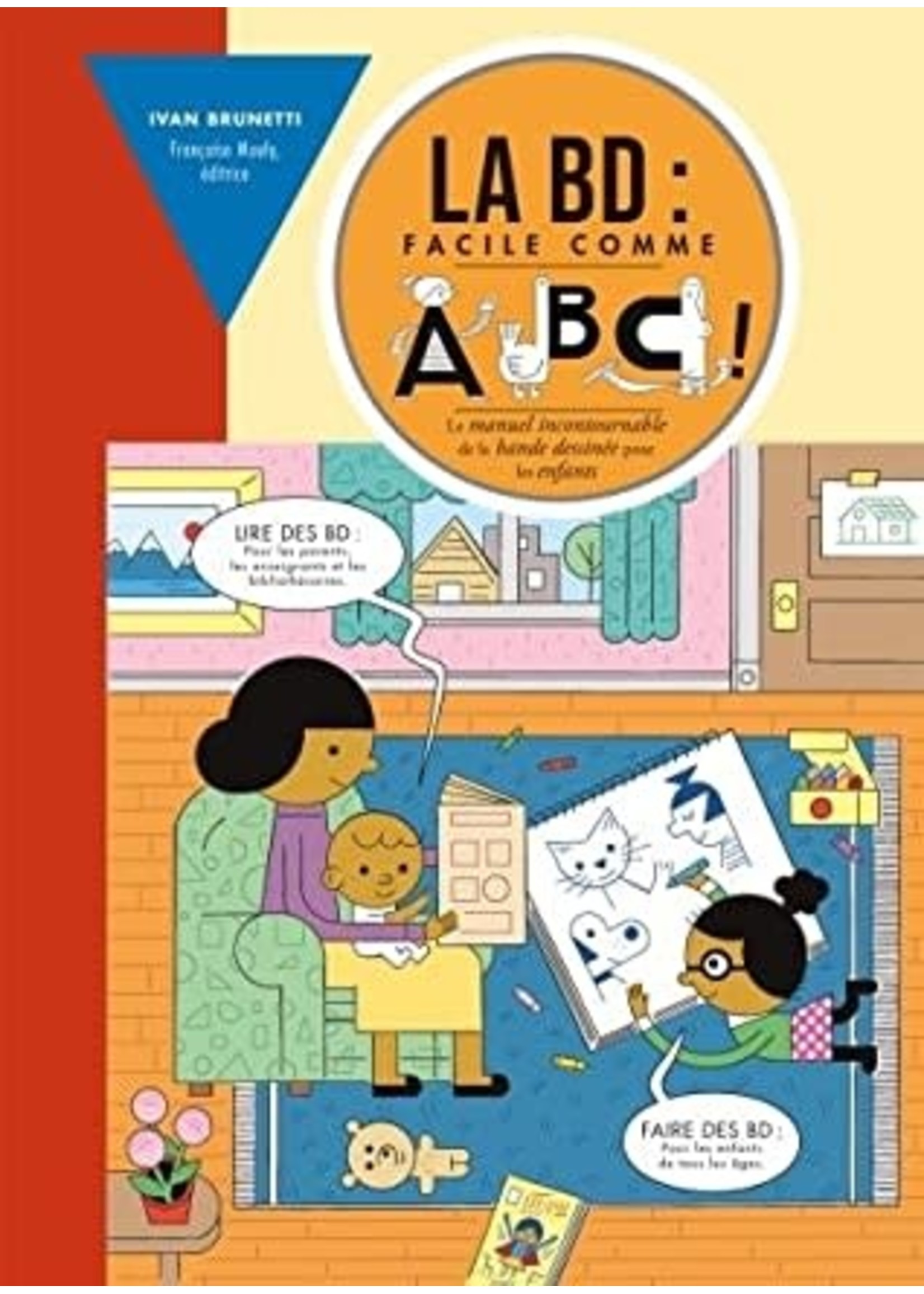 La BD: Facile comme ABC! by Ivan Brunetti, Françoise Mouly