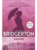 La chronique des Bridgerton T.01 Daphné by Julia Quinn