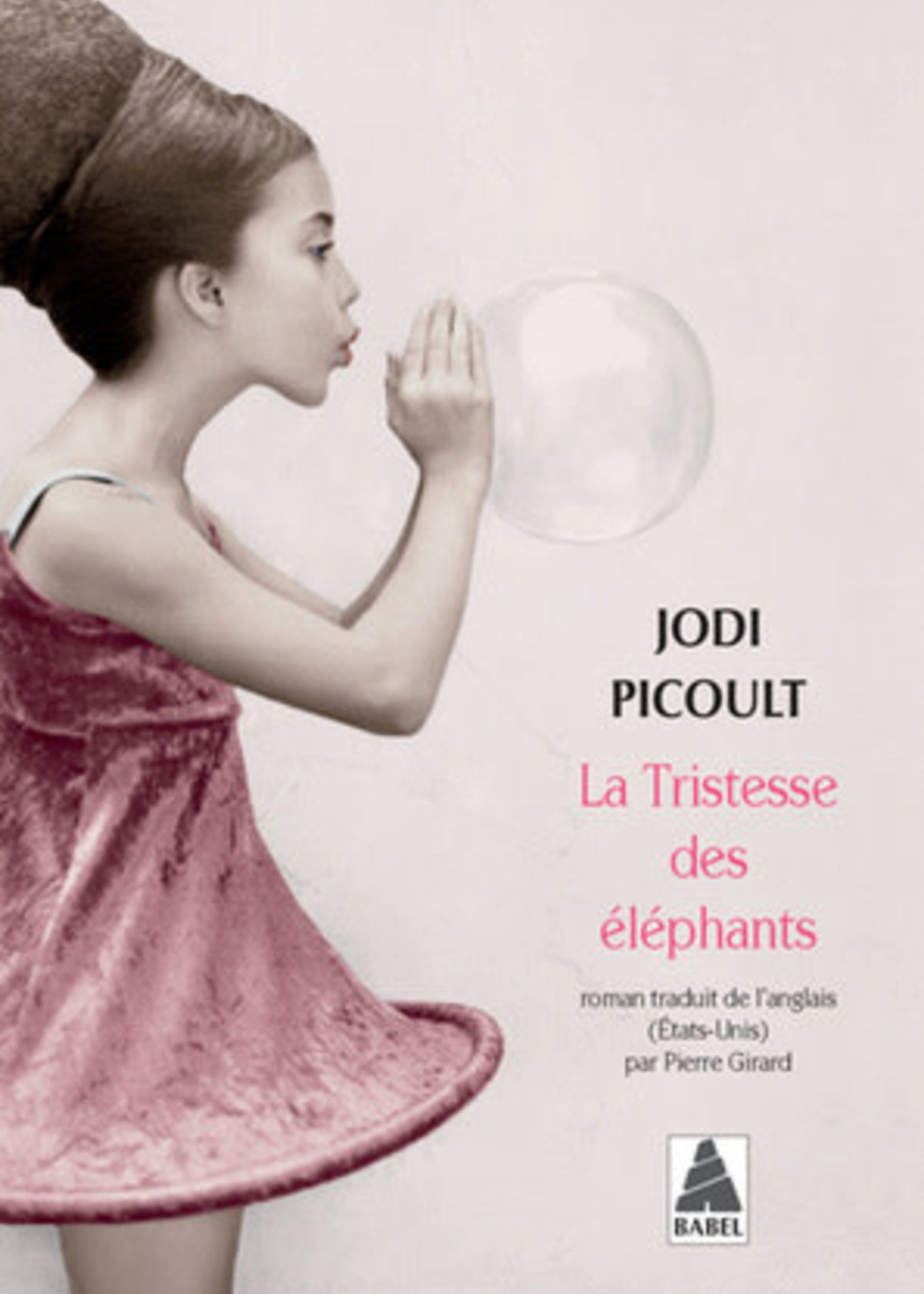 La Tristesse des éléphant by Jodi Picoult