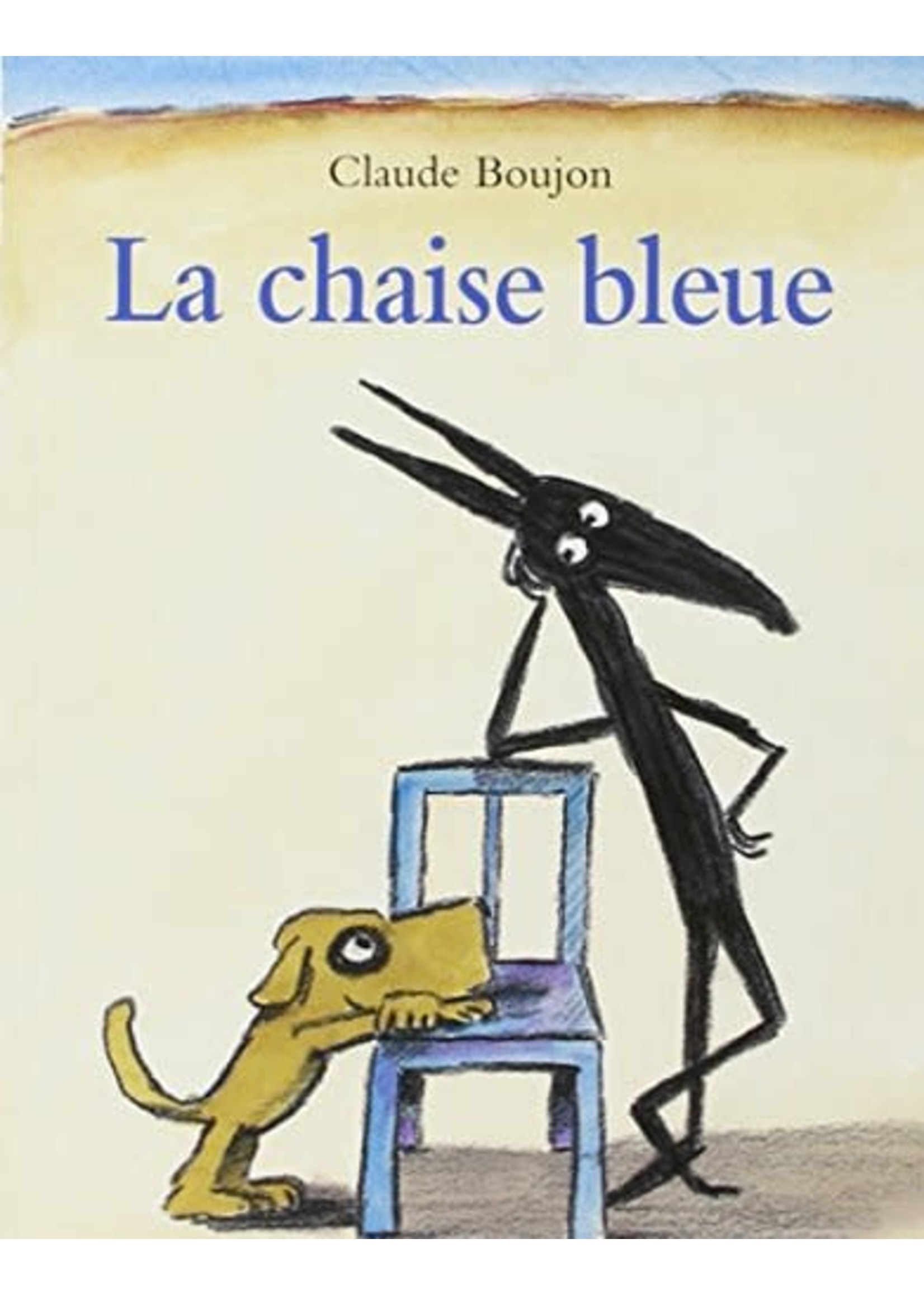 Le chaise bleue by Claude Boujon