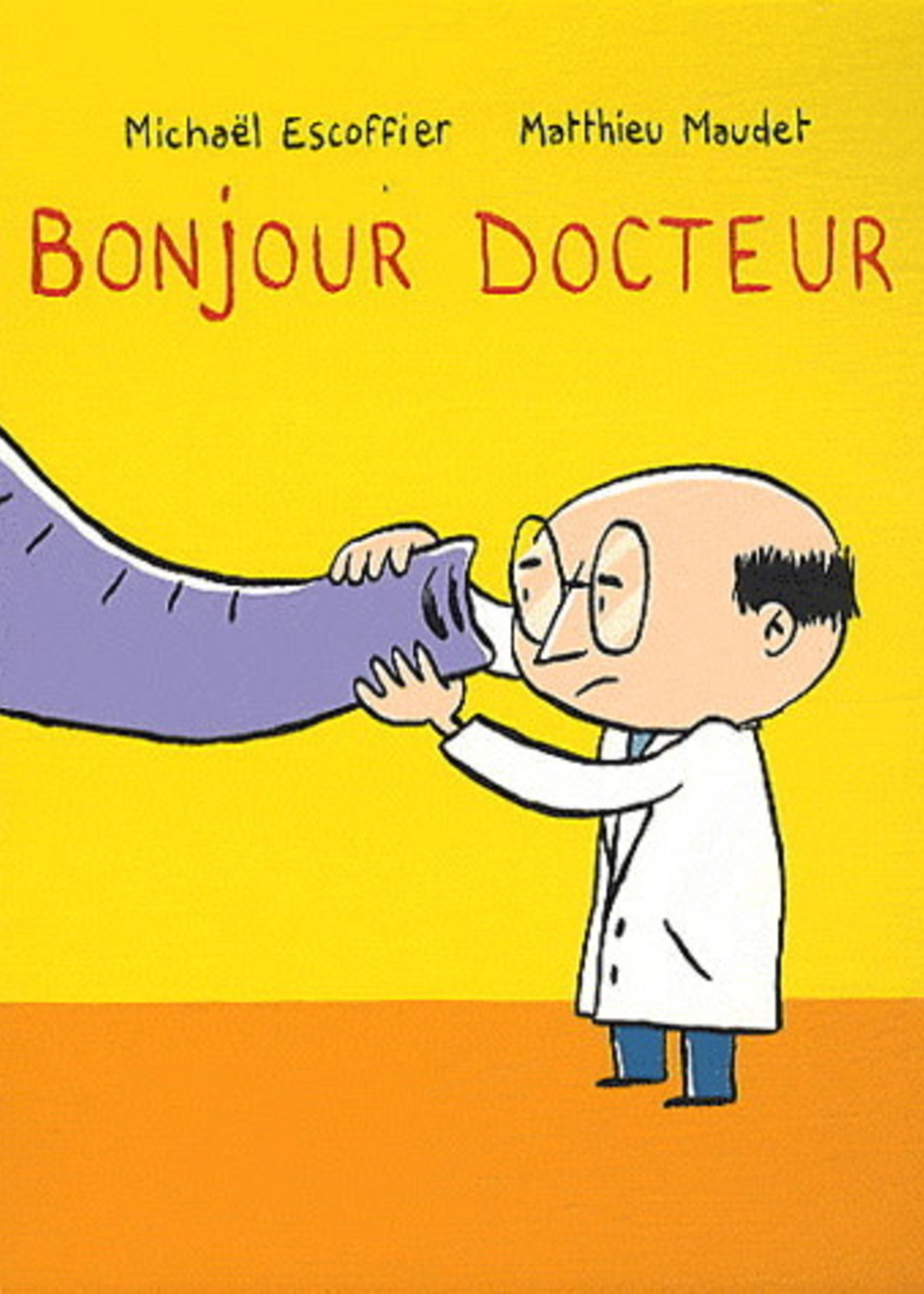 Bonjour docteur by Michaël Escoffier, Mattieu Maudet