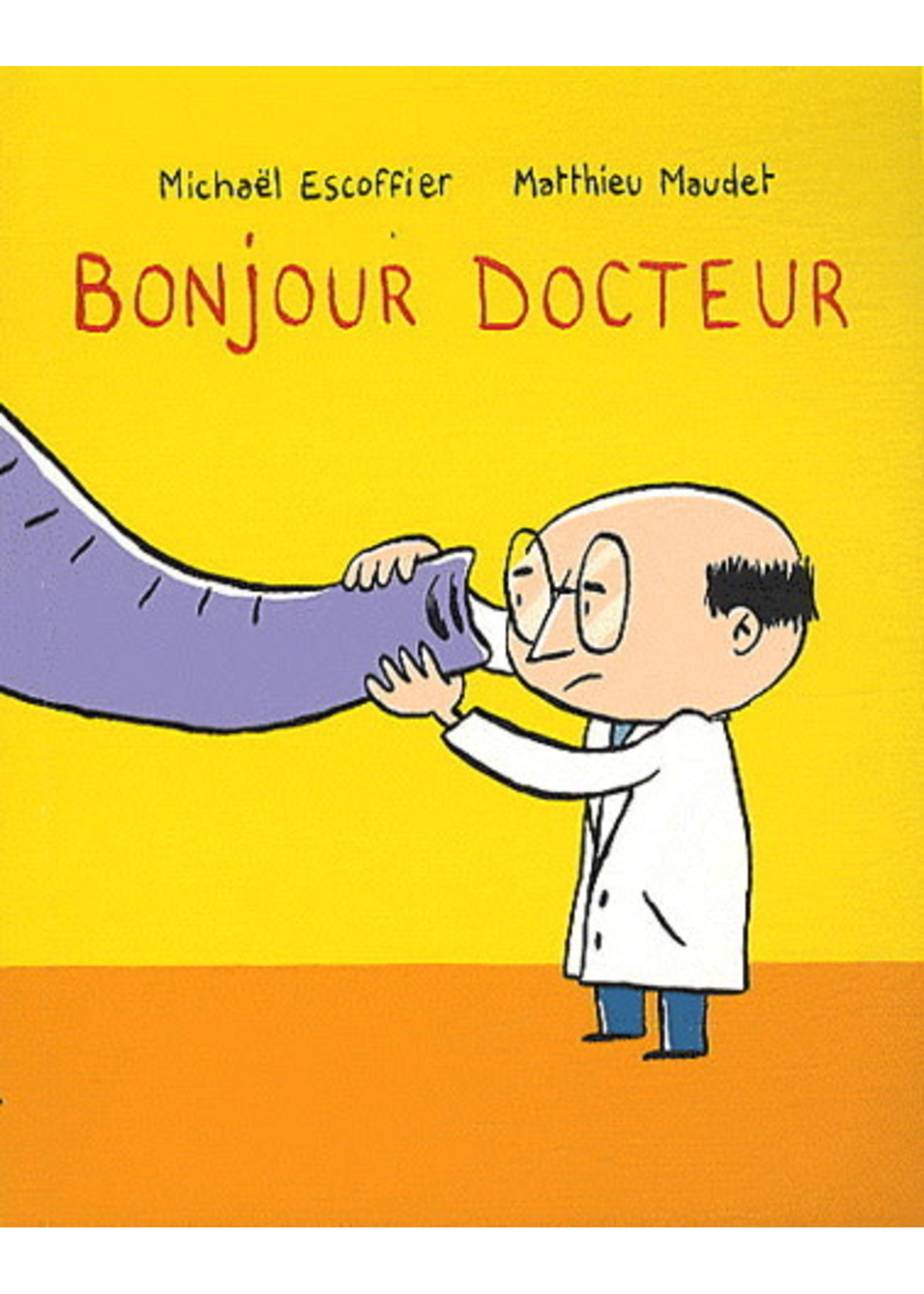 Bonjour docteur by Michaël Escoffier, Mattieu Maudet