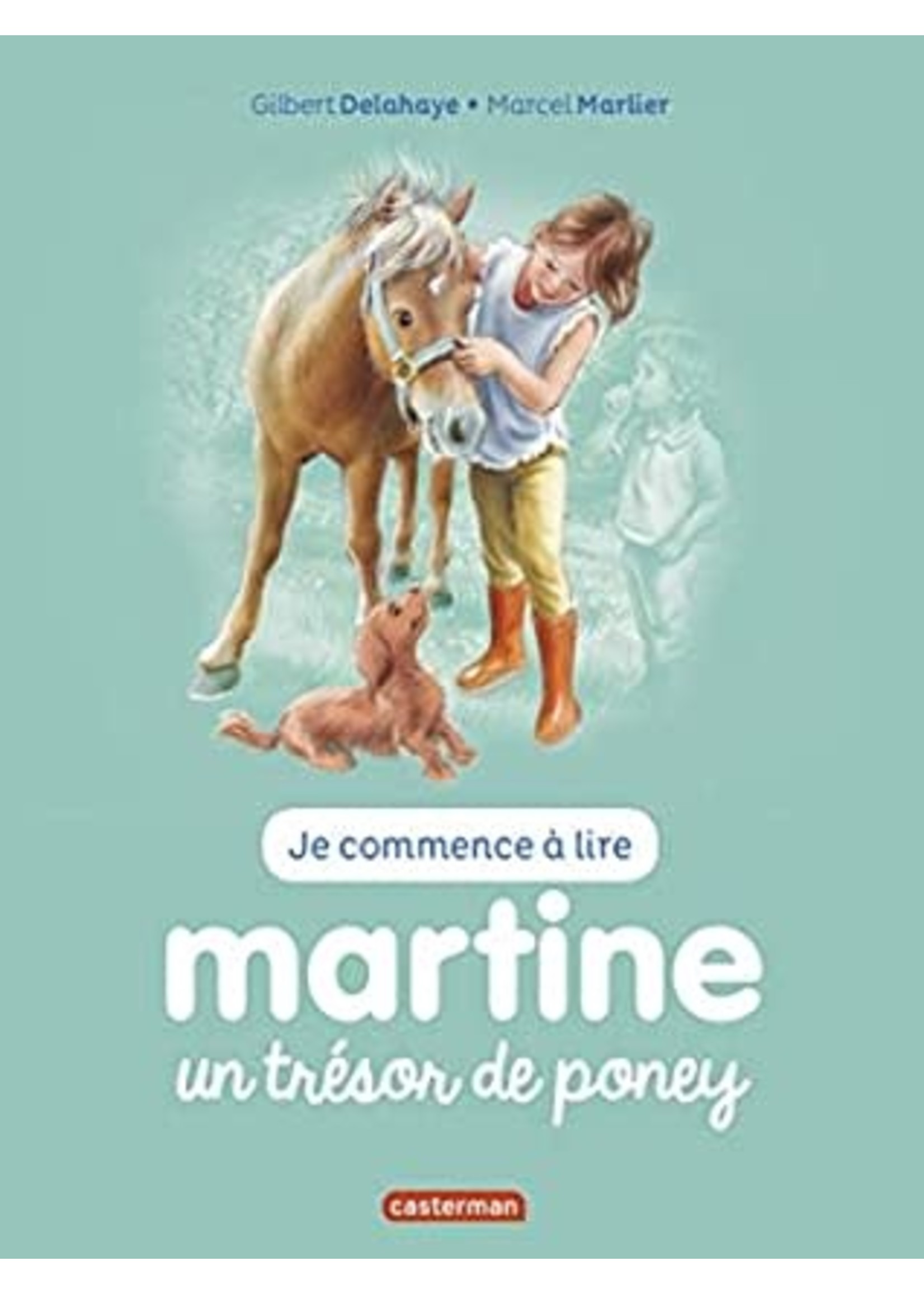 Martine: Un trésor de pony by Gilbert Delahaye, Marcel Marlier