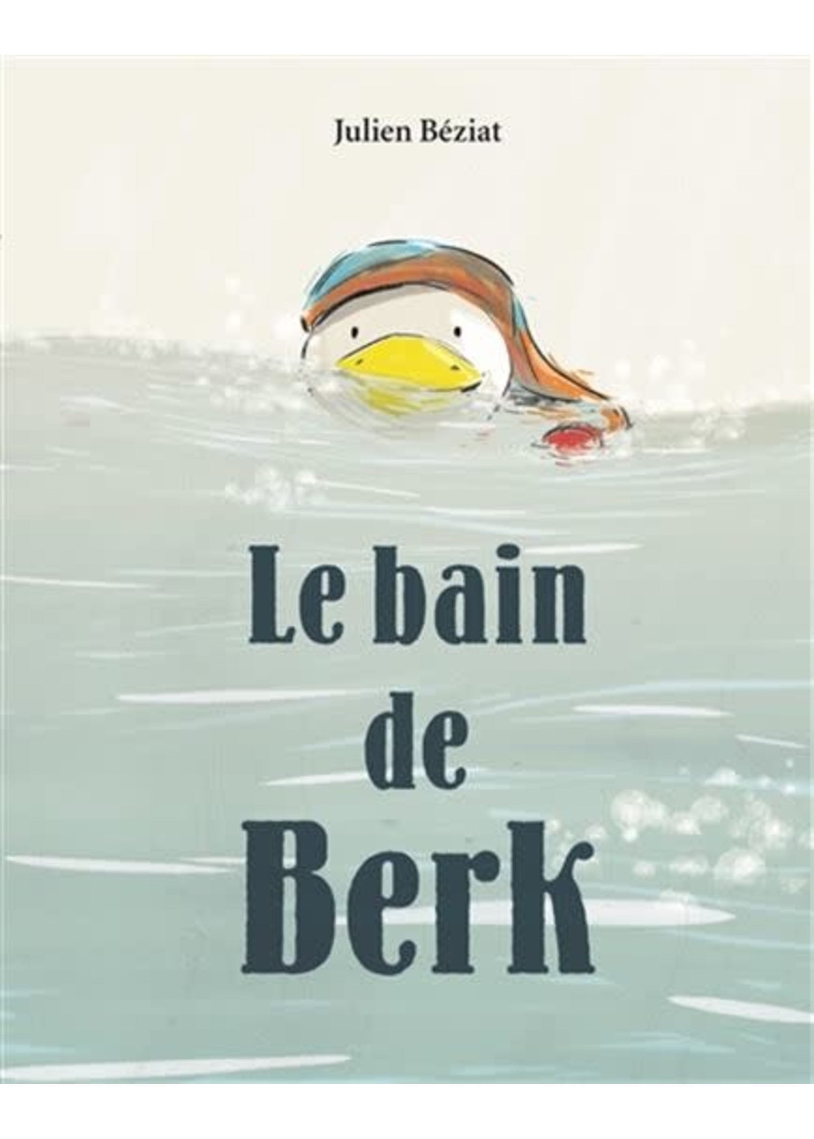 Le bain de Berk by Julien Béziat