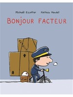 Bonjour facteur by Michaël Escoffier, Mattieu Maudet