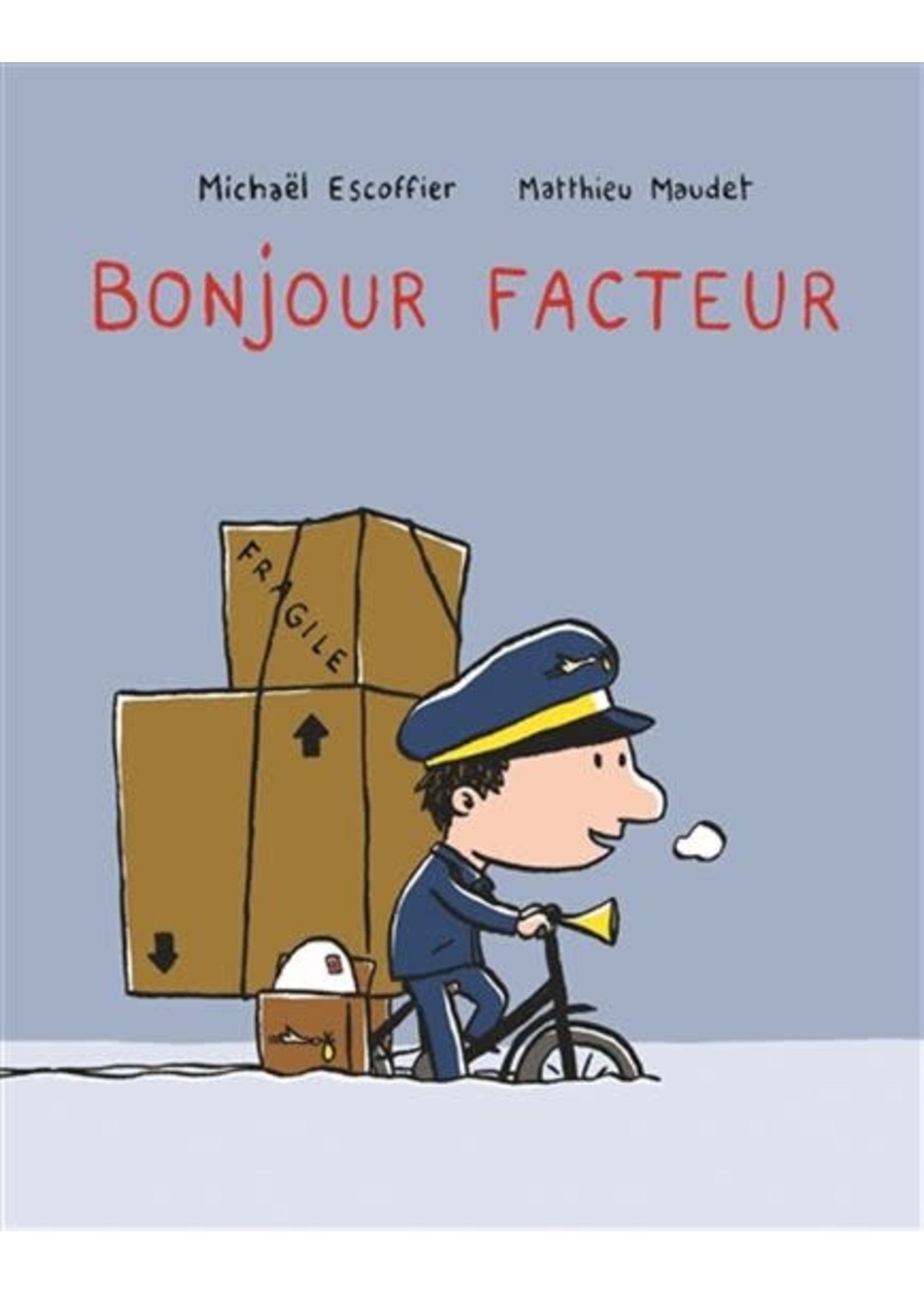 Bonjour facteur by Michaël Escoffier, Mattieu Maudet