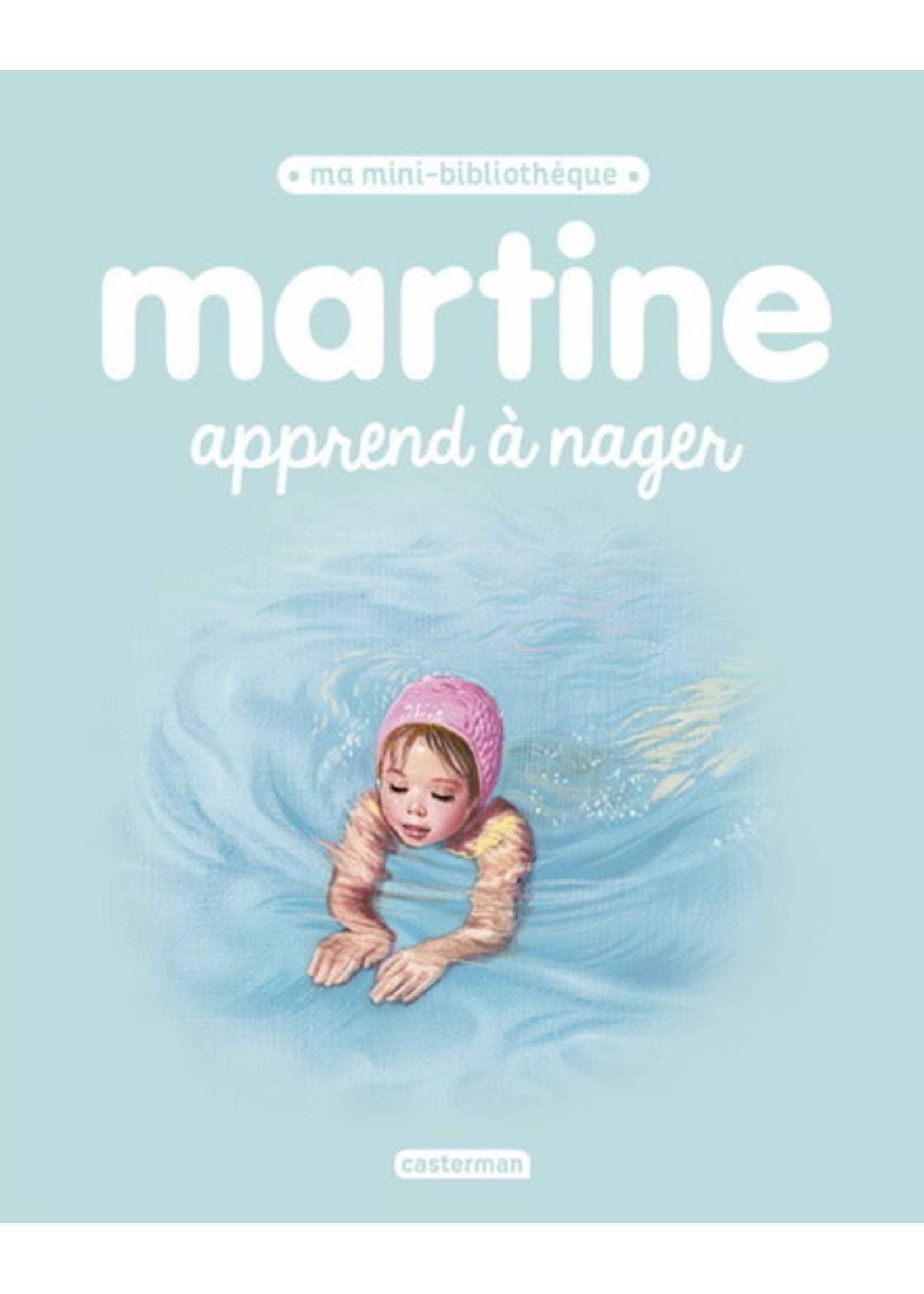 Martine: Apprend à nager by Gilbert Delahaye, Marcel Marlier