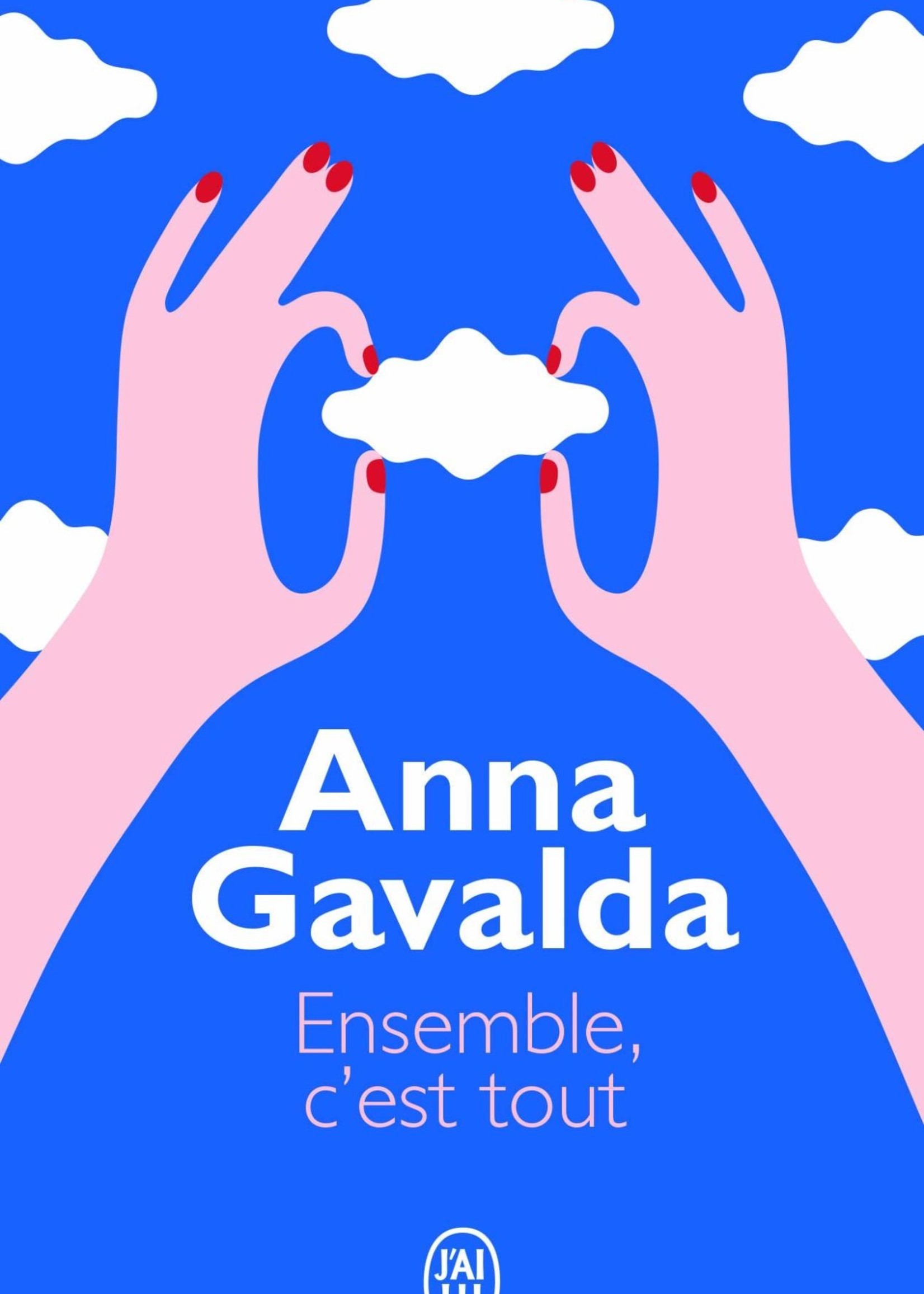 Ensemble, c'est tout by Anna Gavalda