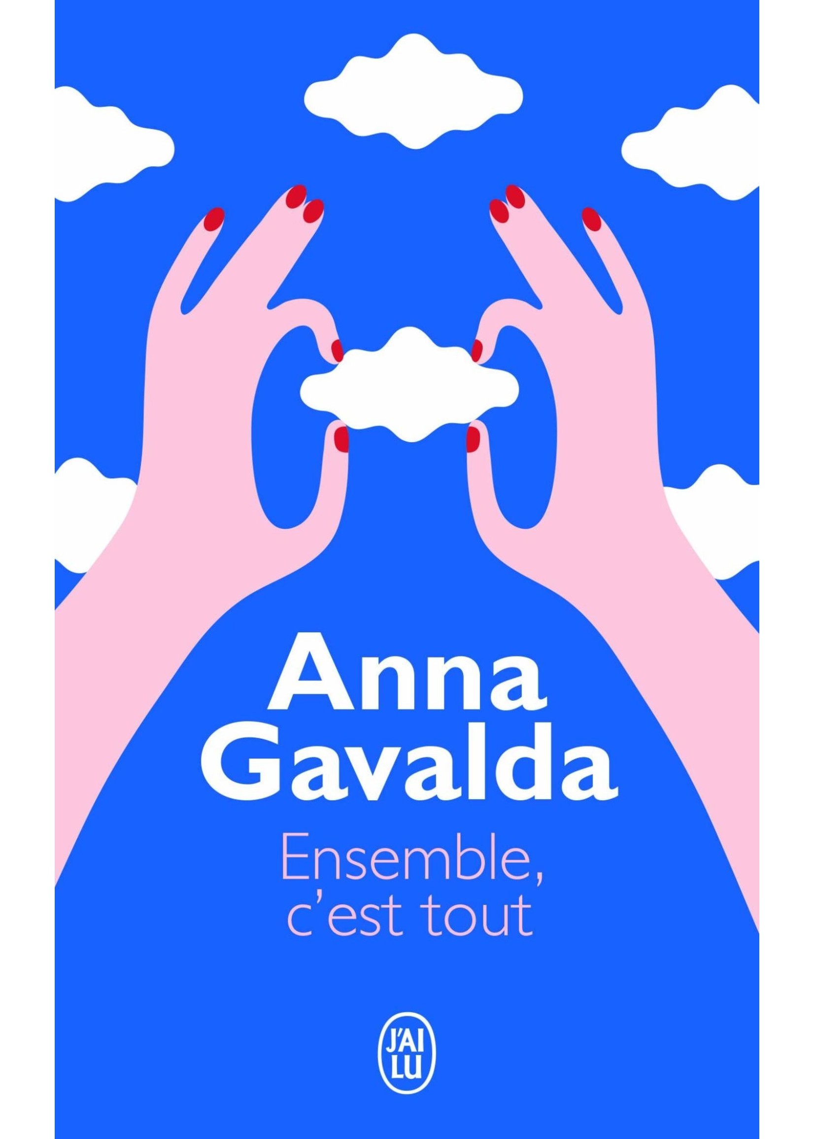 Ensemble, c'est tout by Anna Gavalda