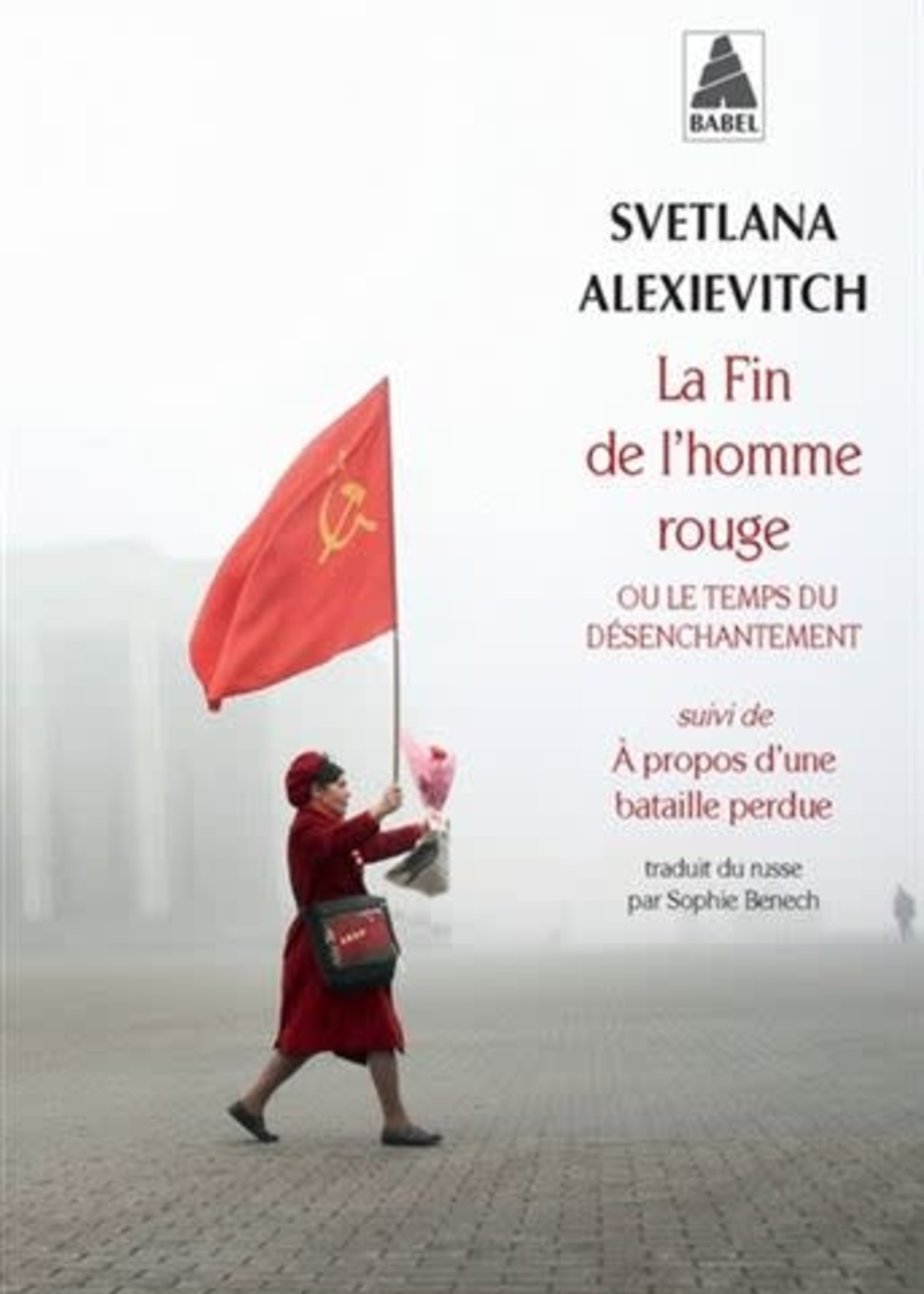 La fin de l'homme rouge by Svetlana Alexievitch