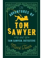 The Adventures of Tom Sawyer and Tom Sawyer, Detective by Mark Twain