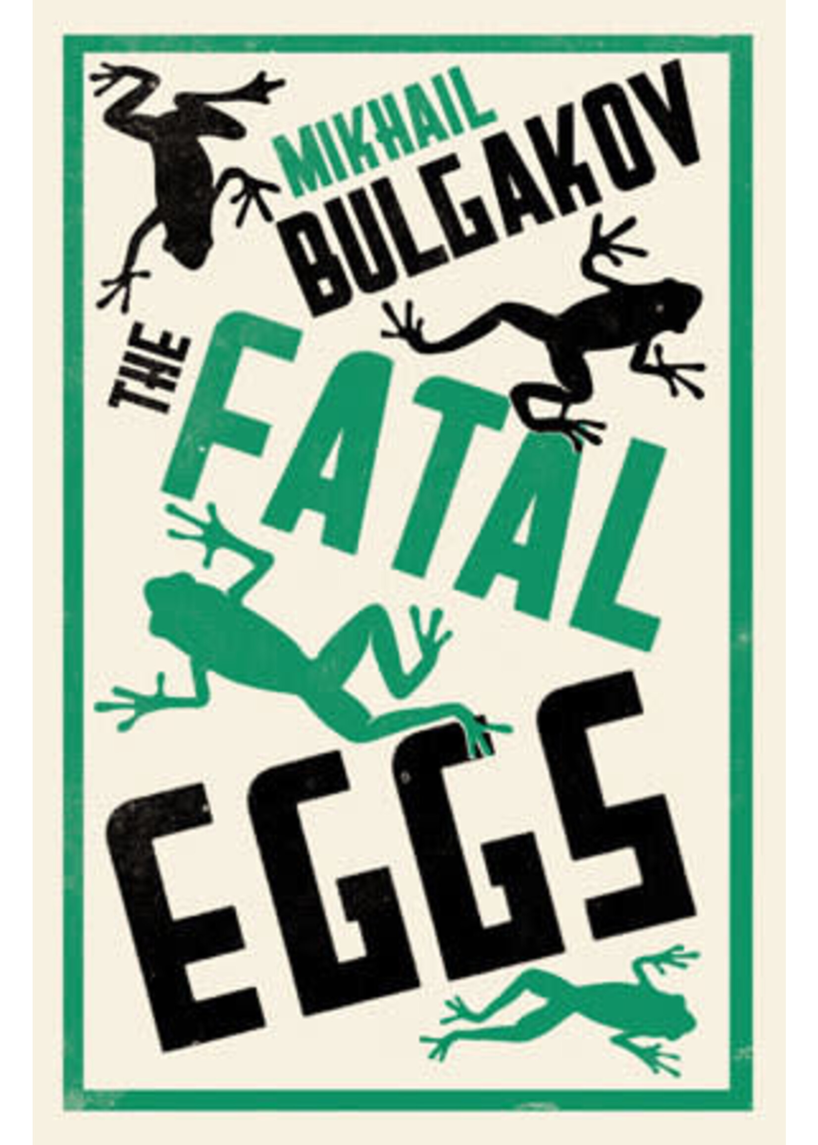 Fatal Eggs by Mikhail Bulgakov