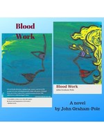 Blood Work byJohn Graham-Pole
