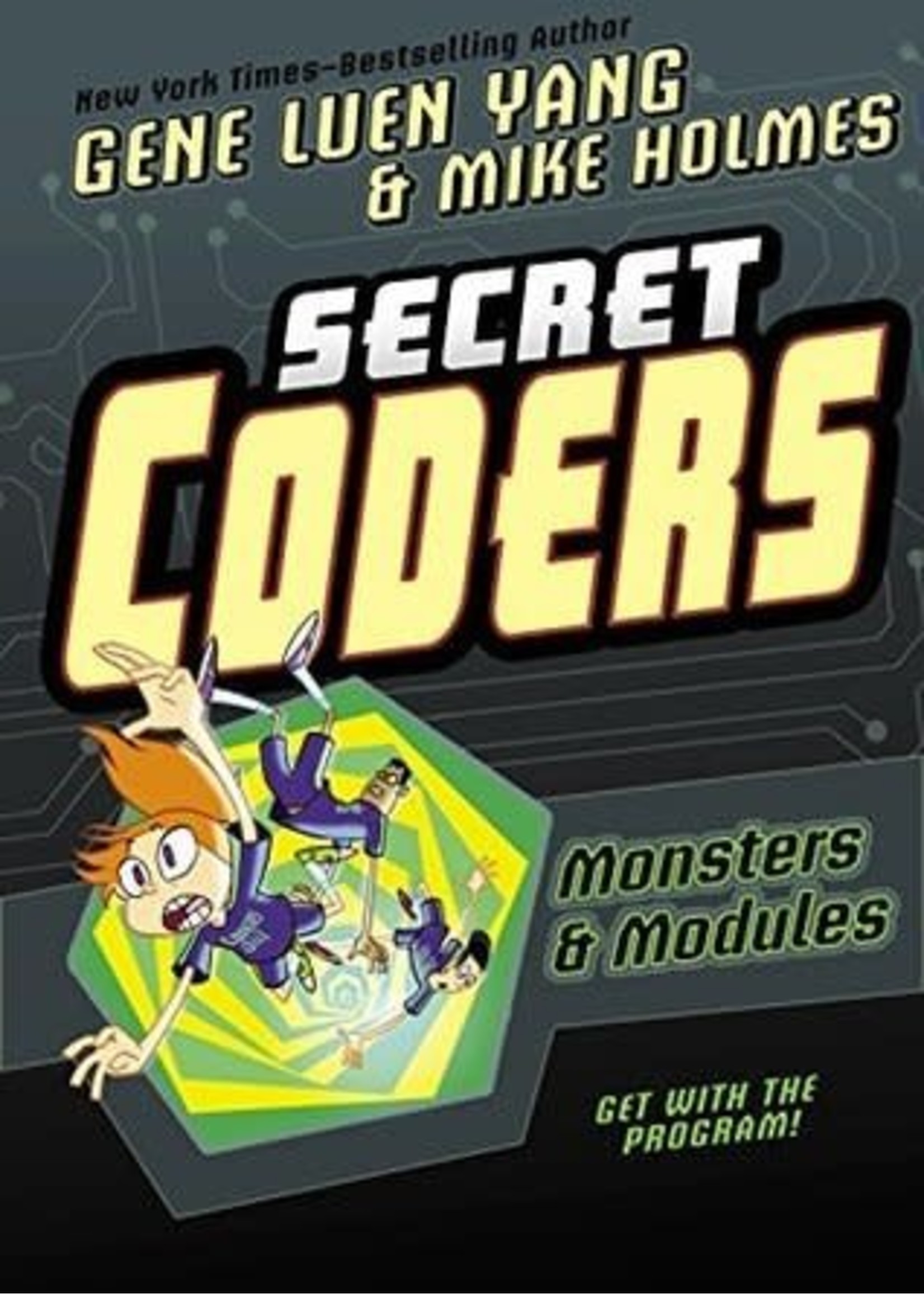 Secret Coders: Monsters  & Modules by Gene Luen Yang, Mike Holmes