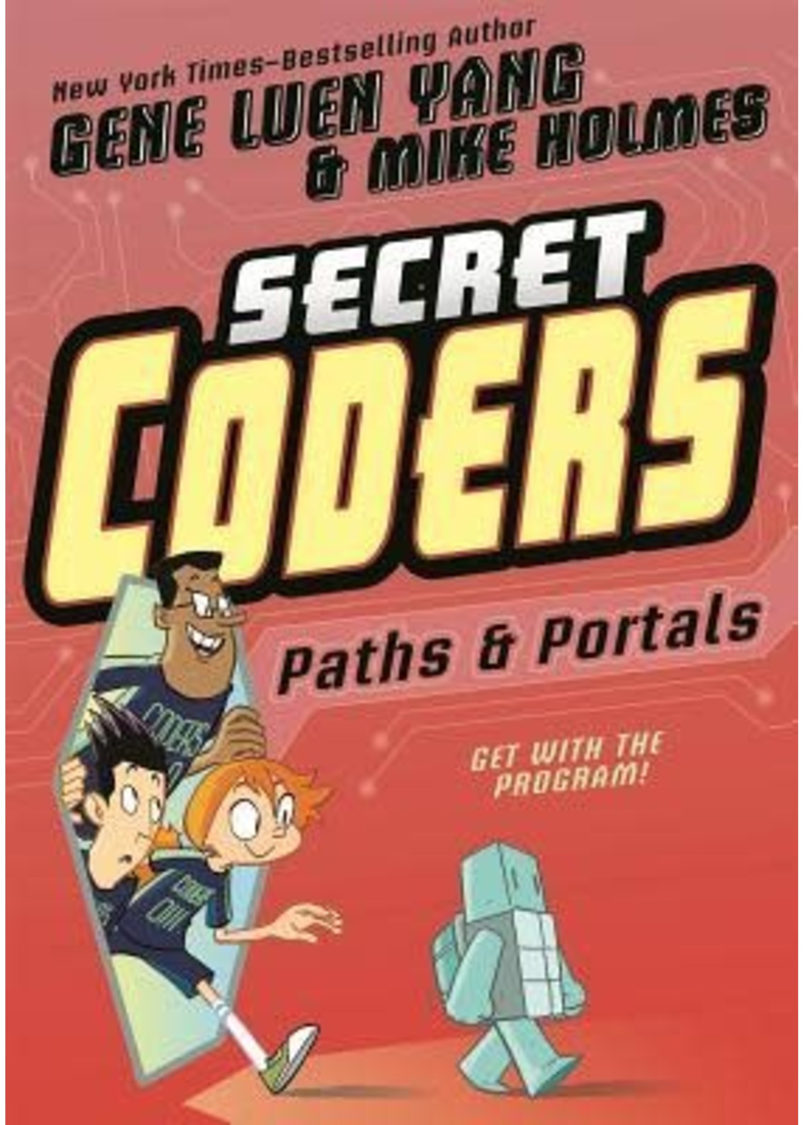 Secret Coders: Paths & Portals by Gene Luen Yang, Mike Holmes