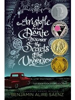 Aristotle and Dante Discover the Secrets of the Universe (Aristotle and Dante #1) by Benjamin Alire Sáenz
