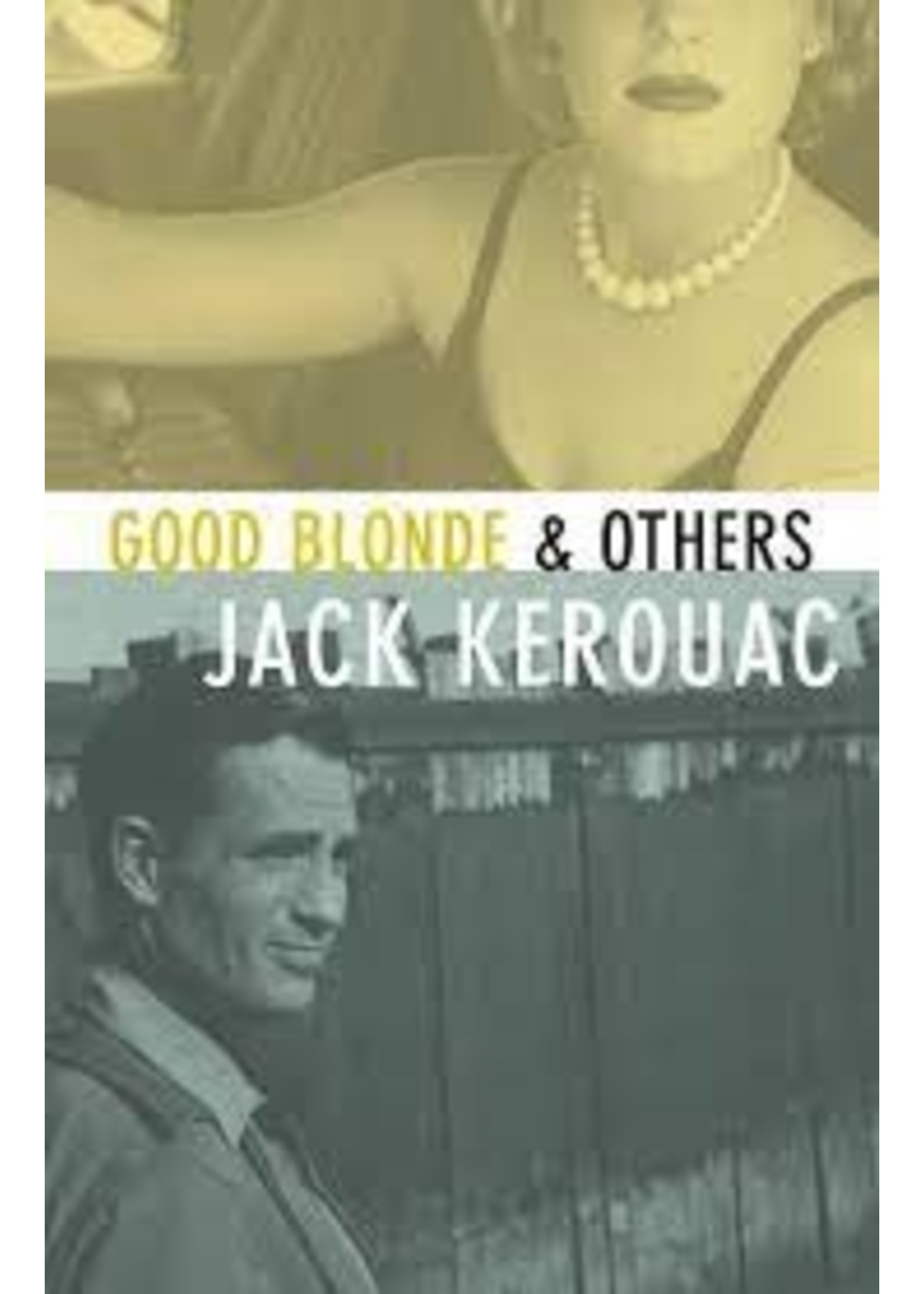 Good Blond & Others by Jack Kerouac
