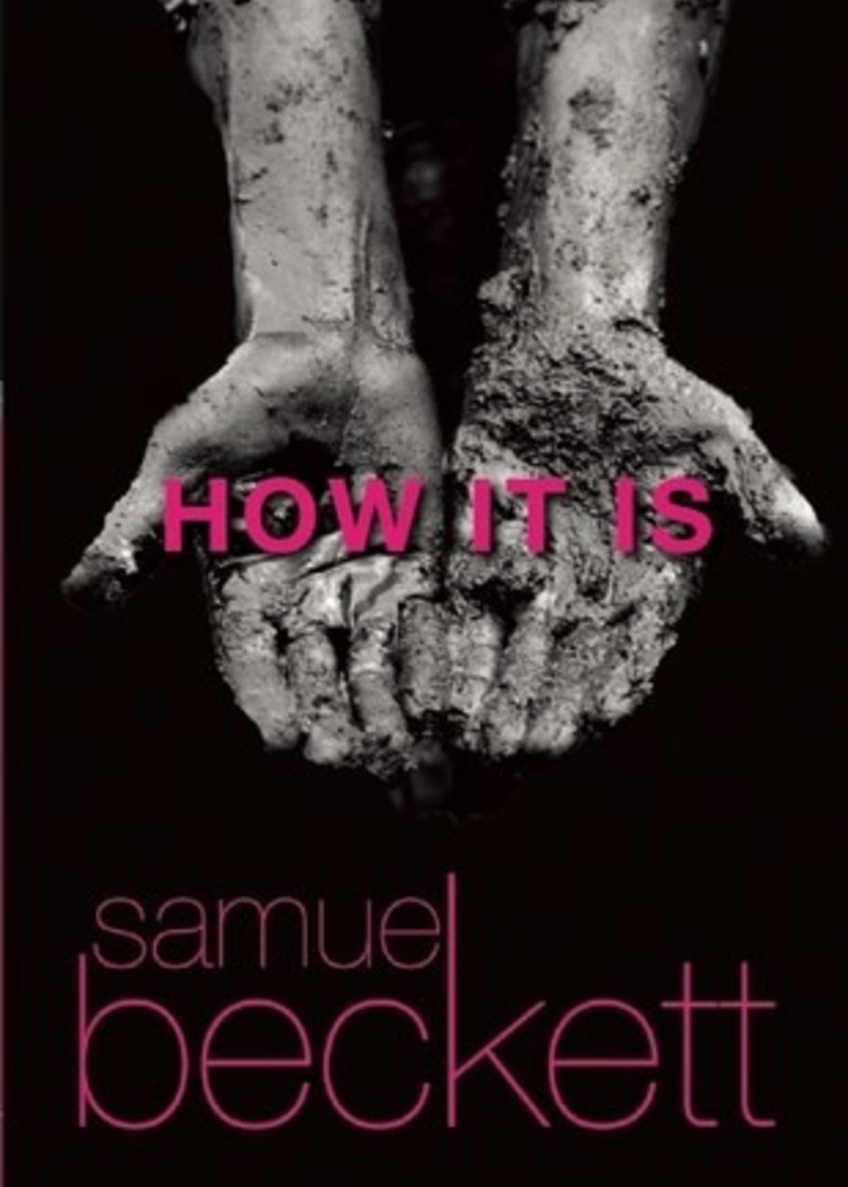 How It Is by Samuel Beckett