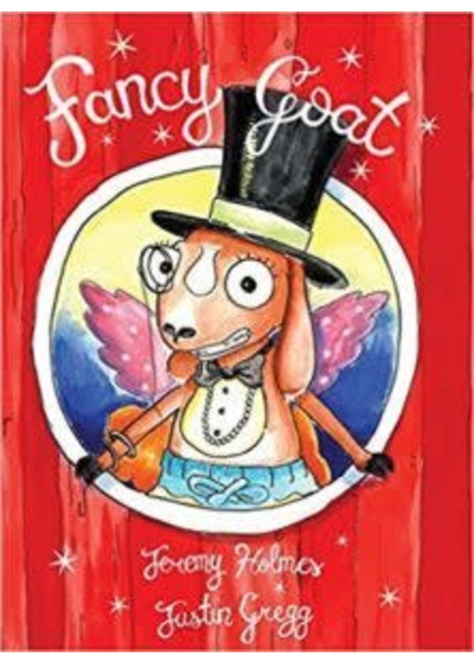 Fancy Goat by Jeremy Holmes,  Justin Gregg