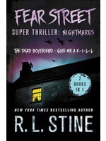 Fear Street Super Thriller: Nightmares: (2 Books in 1: The Dead Boyfriend; Give me a K-I-L-L) by R.L. Stine