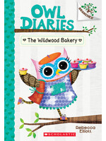 The Wildwood Bakery (Owl Diaries #7) by Rebecca Elliott