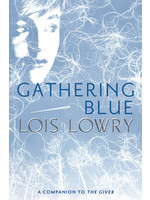 Gathering Blue (The Giver #2) by Lois Lowry