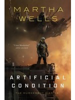 Artificial Condition (The Murderbot Diaries #2) by Martha Wells