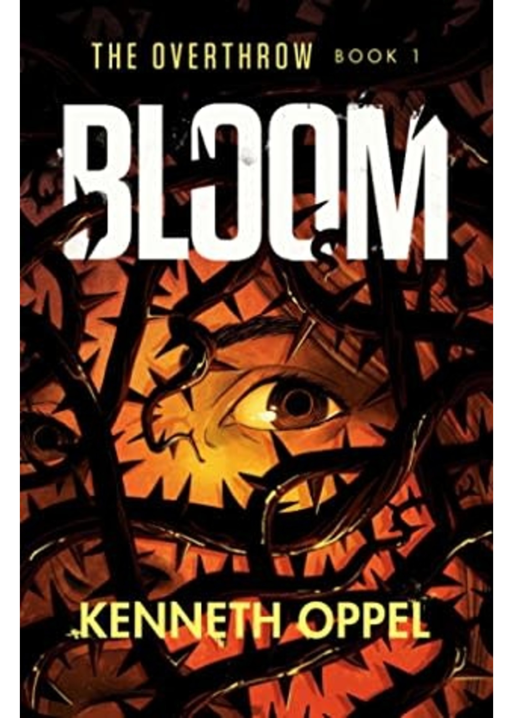Bloom (Bloom #1) by Kenneth Oppel